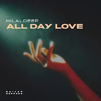 Hilaldeep — All Day Love — обложка