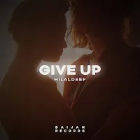 Hilaldeep — Give Up — обложка
