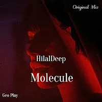 Hilaldeep — Molecule — обложка