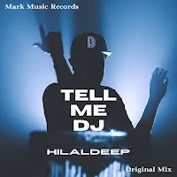 Hilaldeep — Tell Me Dj — обложка